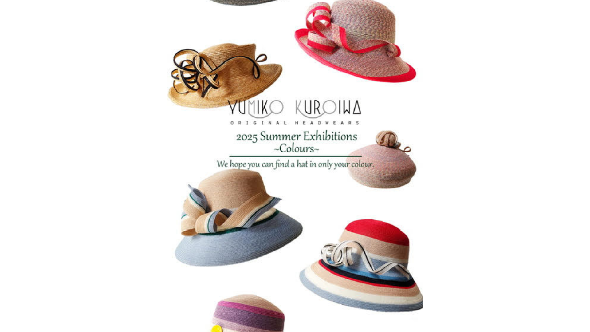 Yumiko Kuroiwa 個展 〜Colours-色を楽しむ帽子展～